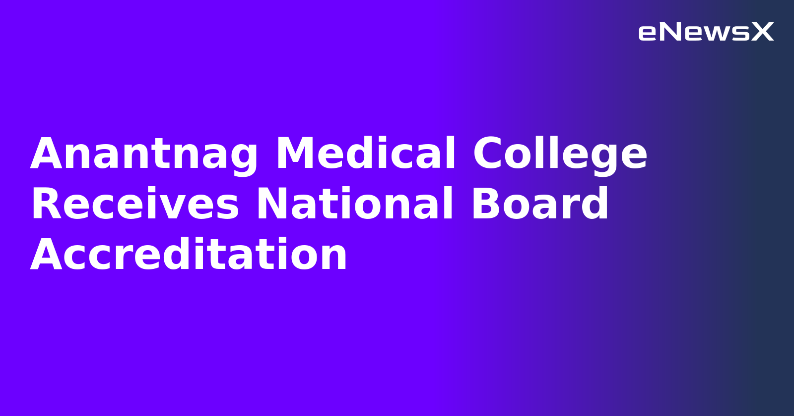 Anantnag Medical College Receives National Board Accreditation.webp