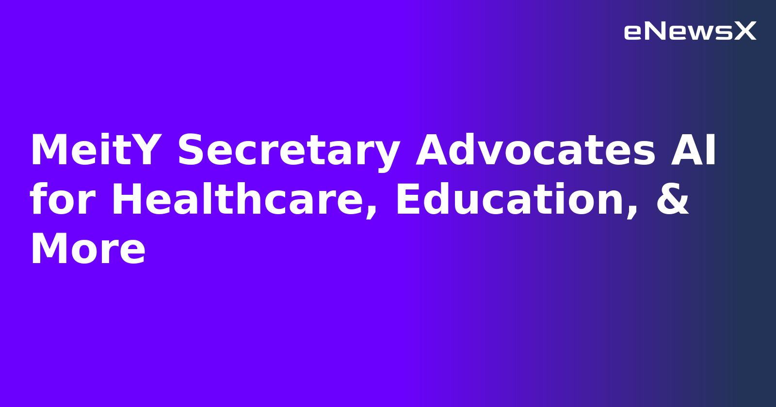 MeitY Secretary Advocates AI for Healthcare, Education, & More.webp MeitY Secretary Advocates AI for Healthcare, Education, & More.webp