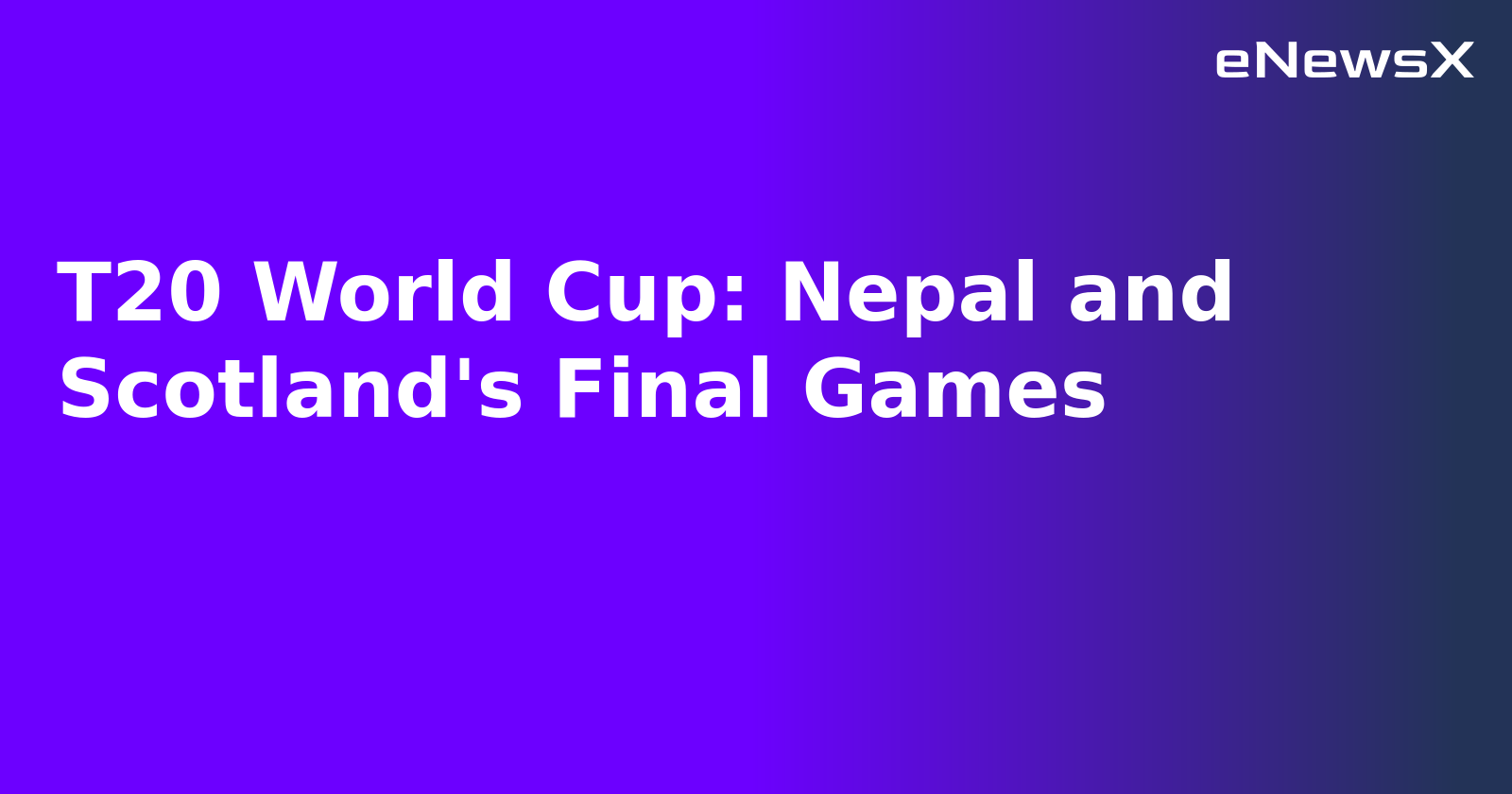 T20 World Cup: Nepal and Scotland's Final Games.webp