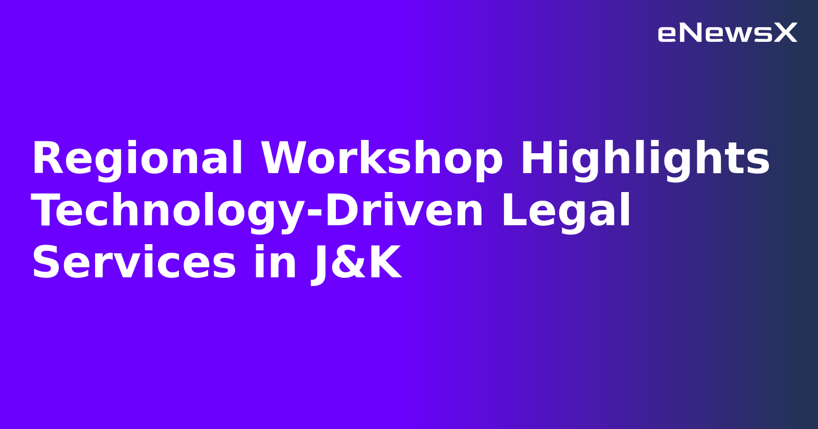 Regional Workshop Highlights Technology-Driven Legal Services in J&K.webp Regional Workshop Highlights Technology-Driven Legal Services in J&K.webp