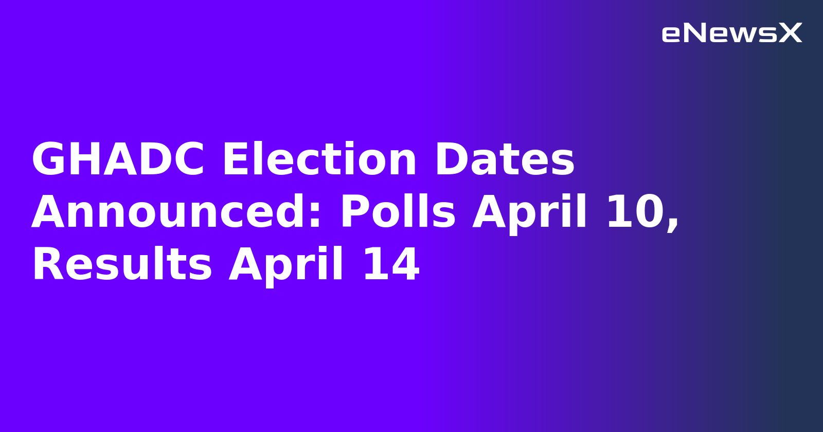 GHADC Election Dates Announced: Polls April 10, Results April 14.webp