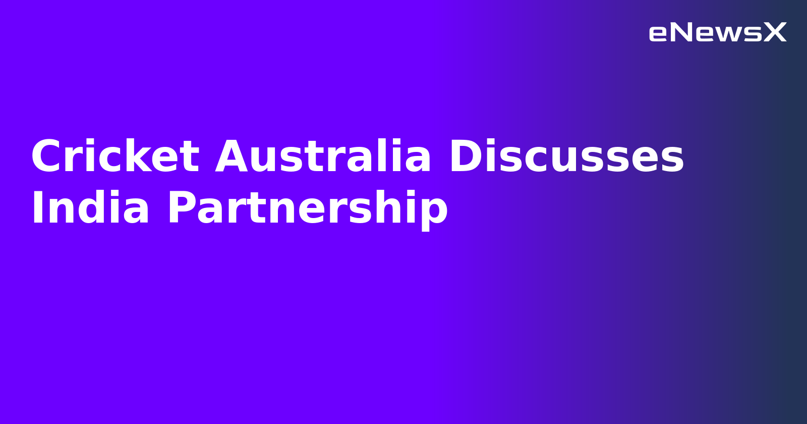 Cricket Australia Discusses India Partnership.webp