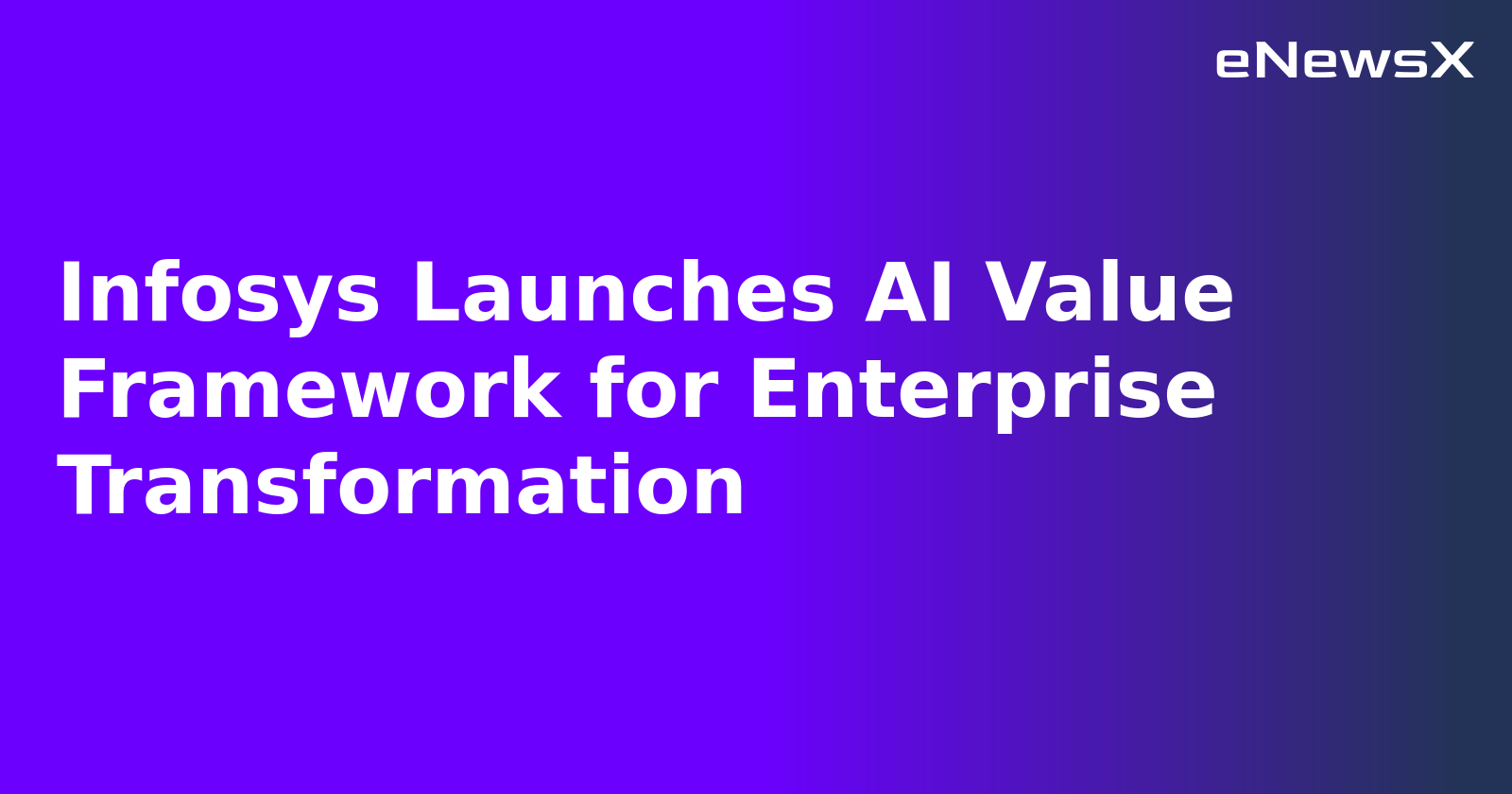 Infosys Launches AI Value Framework for Enterprise Transformation.webp
