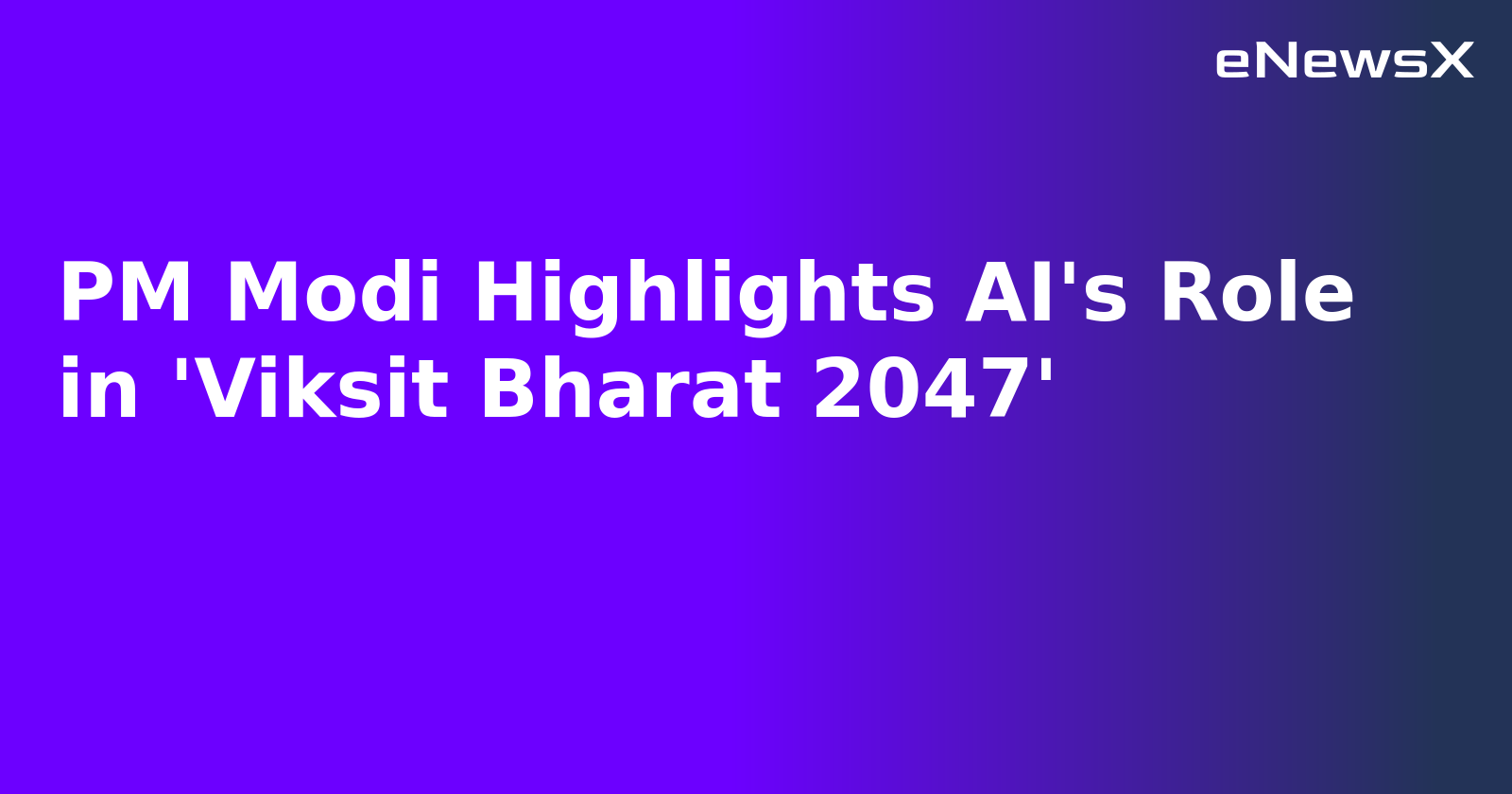 PM Modi Highlights AI's Role in 'Viksit Bharat 2047'.webp