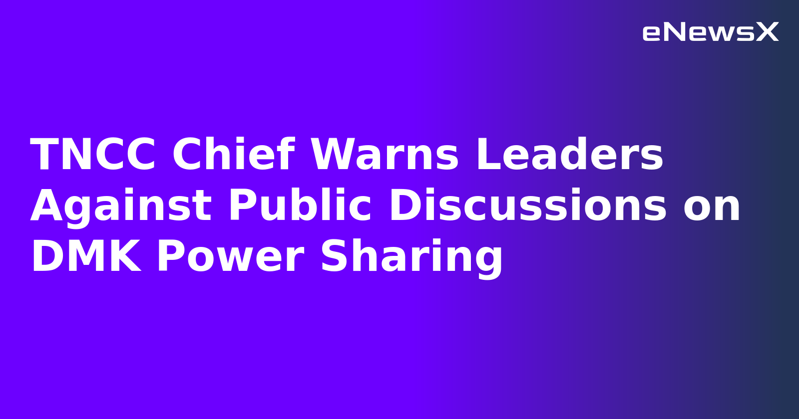TNCC Chief Warns Leaders Against Public Discussions on DMK Power Sharing.webp