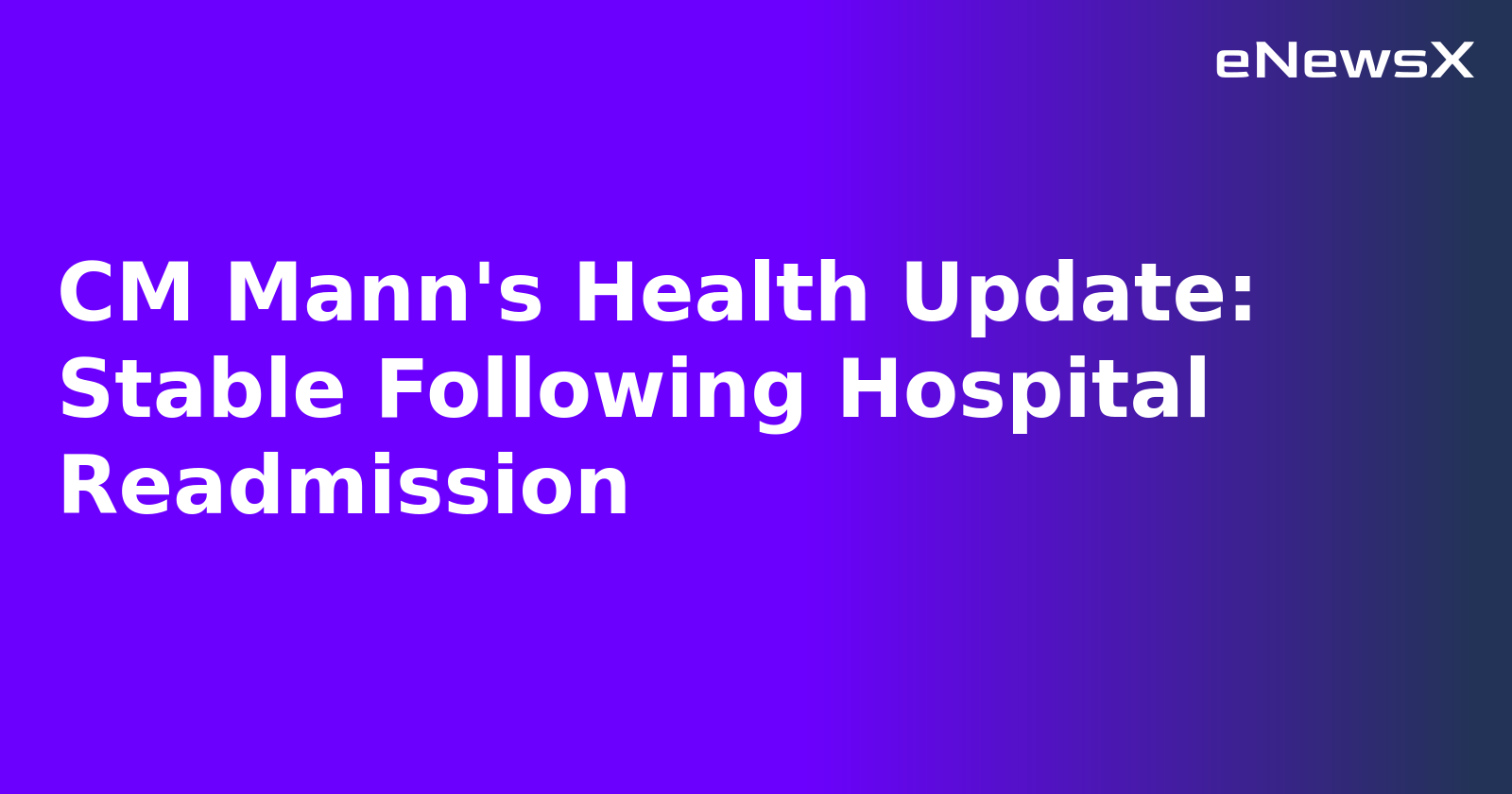 CM Mann's Health Update: Stable Following Hospital Readmission.webp
