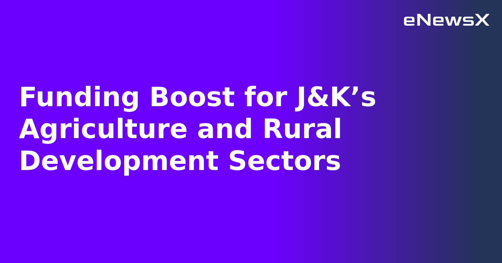 Funding Boost for J&K’s Agriculture and Rural Development Sectors.webp