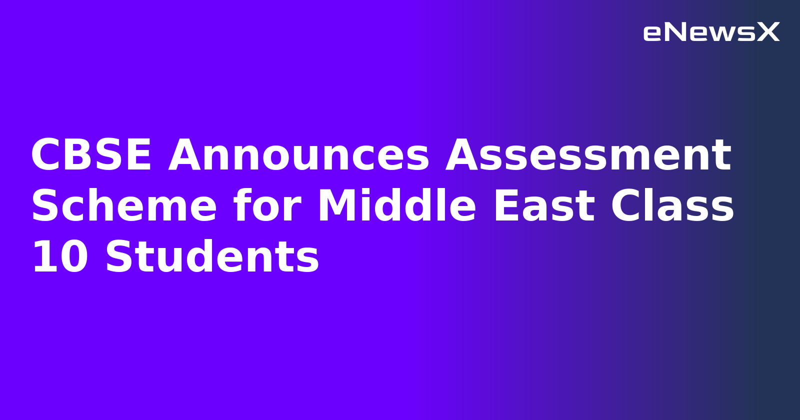 CBSE Announces Assessment Scheme for Middle East Class 10 Students.webp