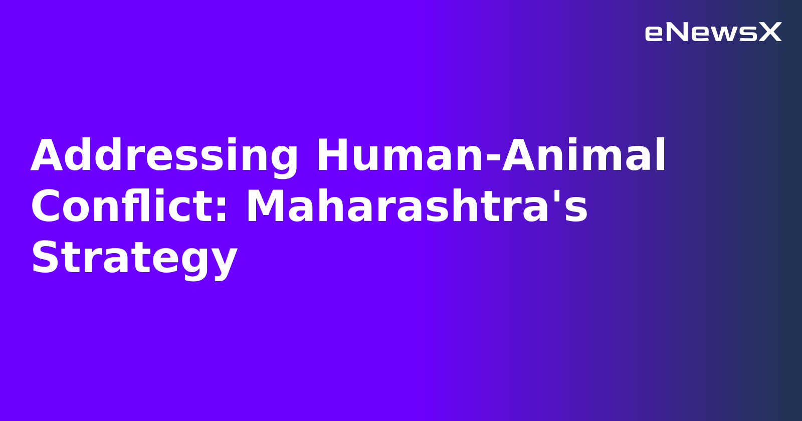 Addressing Human-Animal Conflict: Maharashtra's Strategy.webp