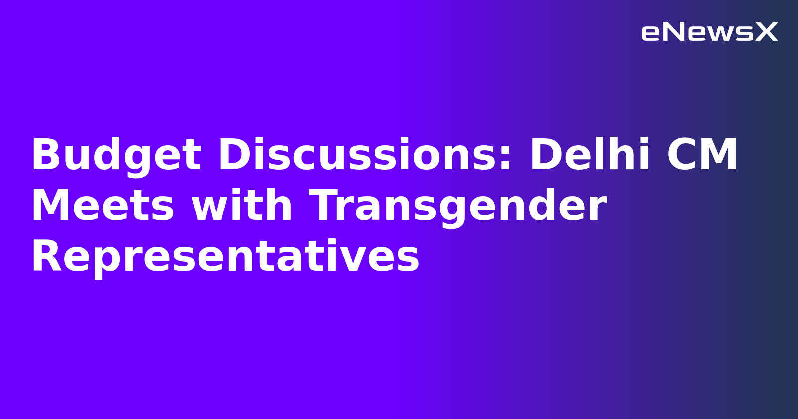 Budget Discussions: Delhi CM Meets with Transgender Representatives.webp