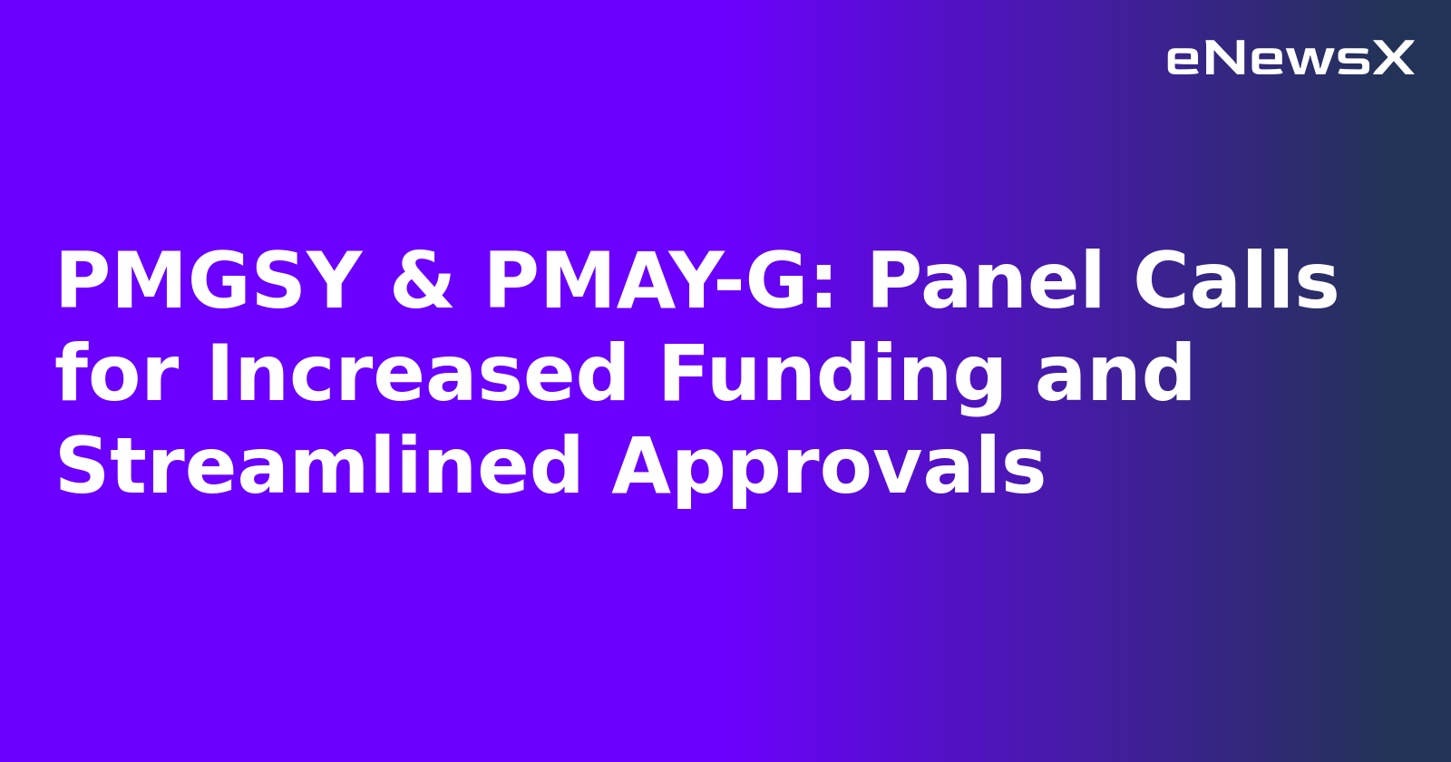 PMGSY & PMAY-G: Panel Calls for Increased Funding and Streamlined Approvals.webp PMGSY & PMAY-G: Panel Calls for Increased Funding and Streamlined Approvals.webp