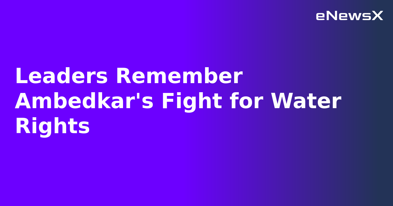 Leaders Remember Ambedkar's Fight for Water Rights.webp
