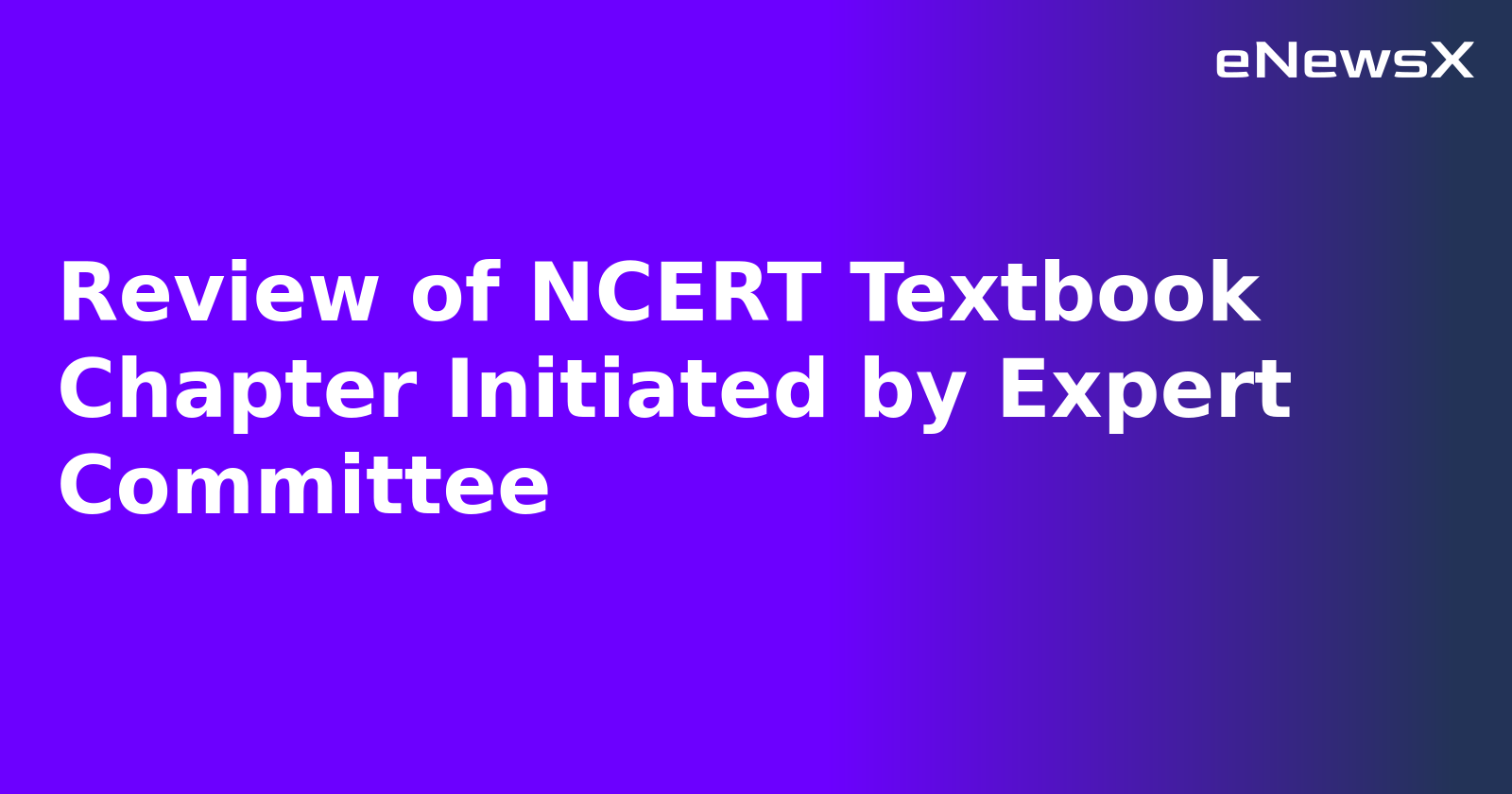 Review of NCERT Textbook Chapter Initiated by Expert Committee.webp