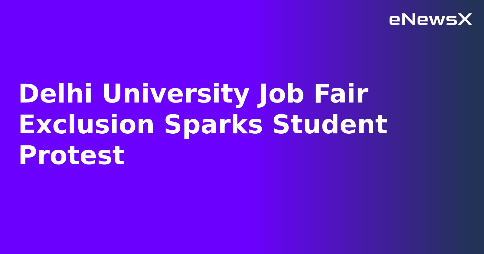 Delhi University Job Fair Exclusion Sparks Student Protest.webp