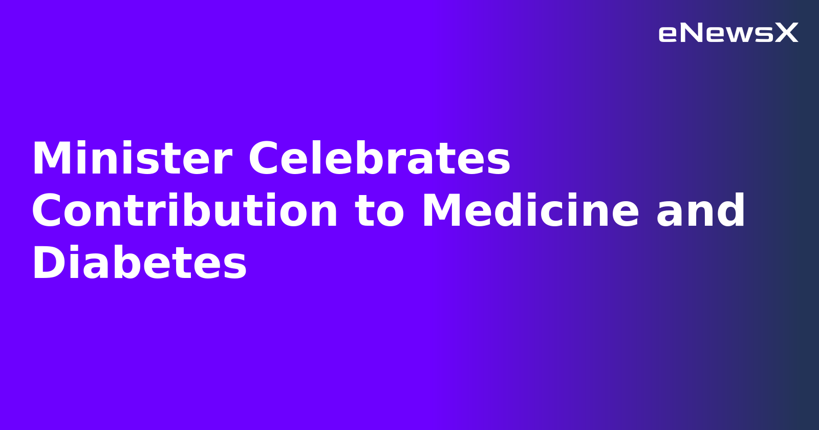 Minister Celebrates Contribution to Medicine and Diabetes.webp