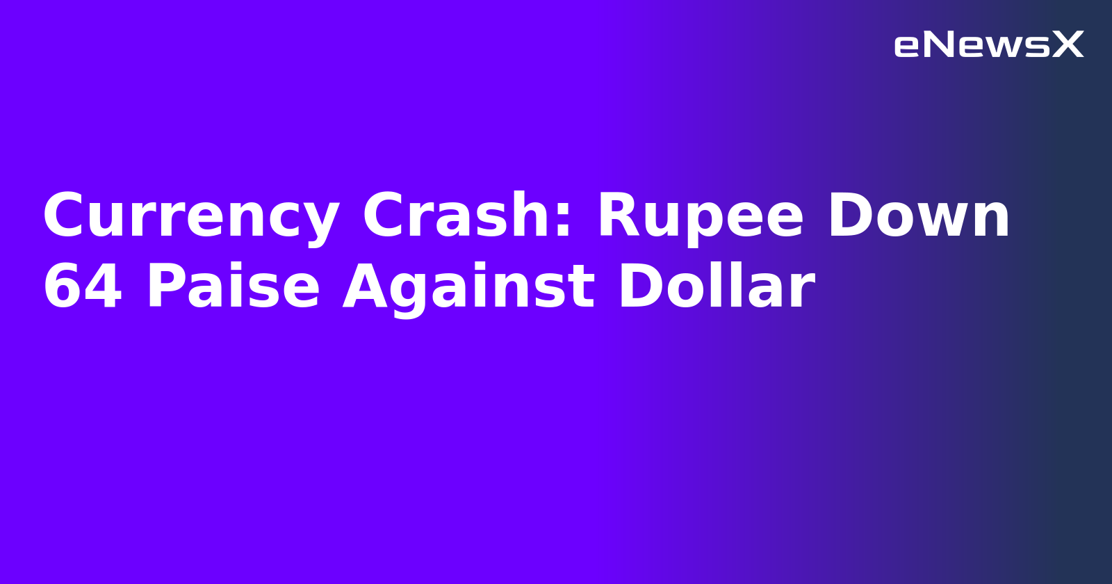 Currency Crash: Rupee Down 64 Paise Against Dollar.webp