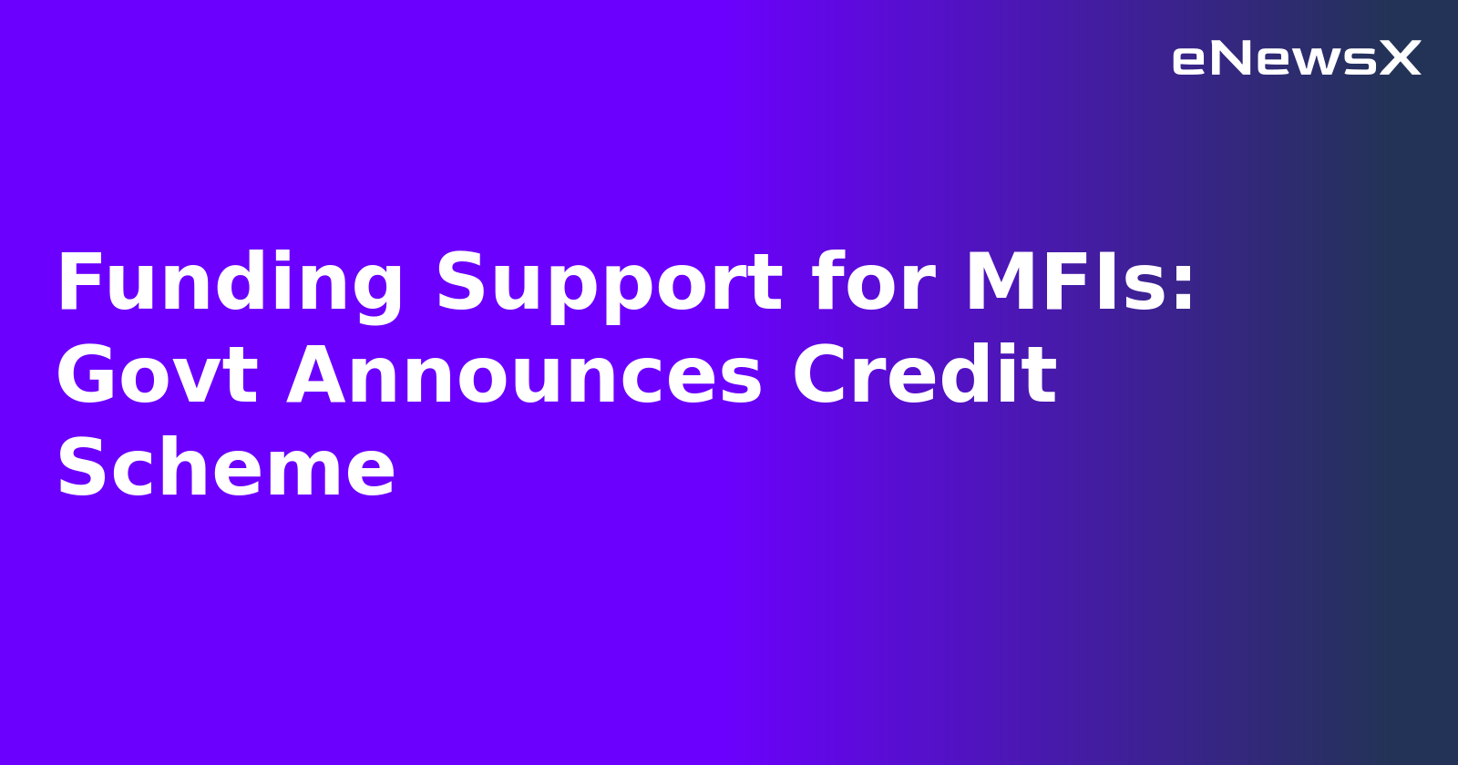 Funding Support for MFIs: Govt Announces Credit Scheme.webp