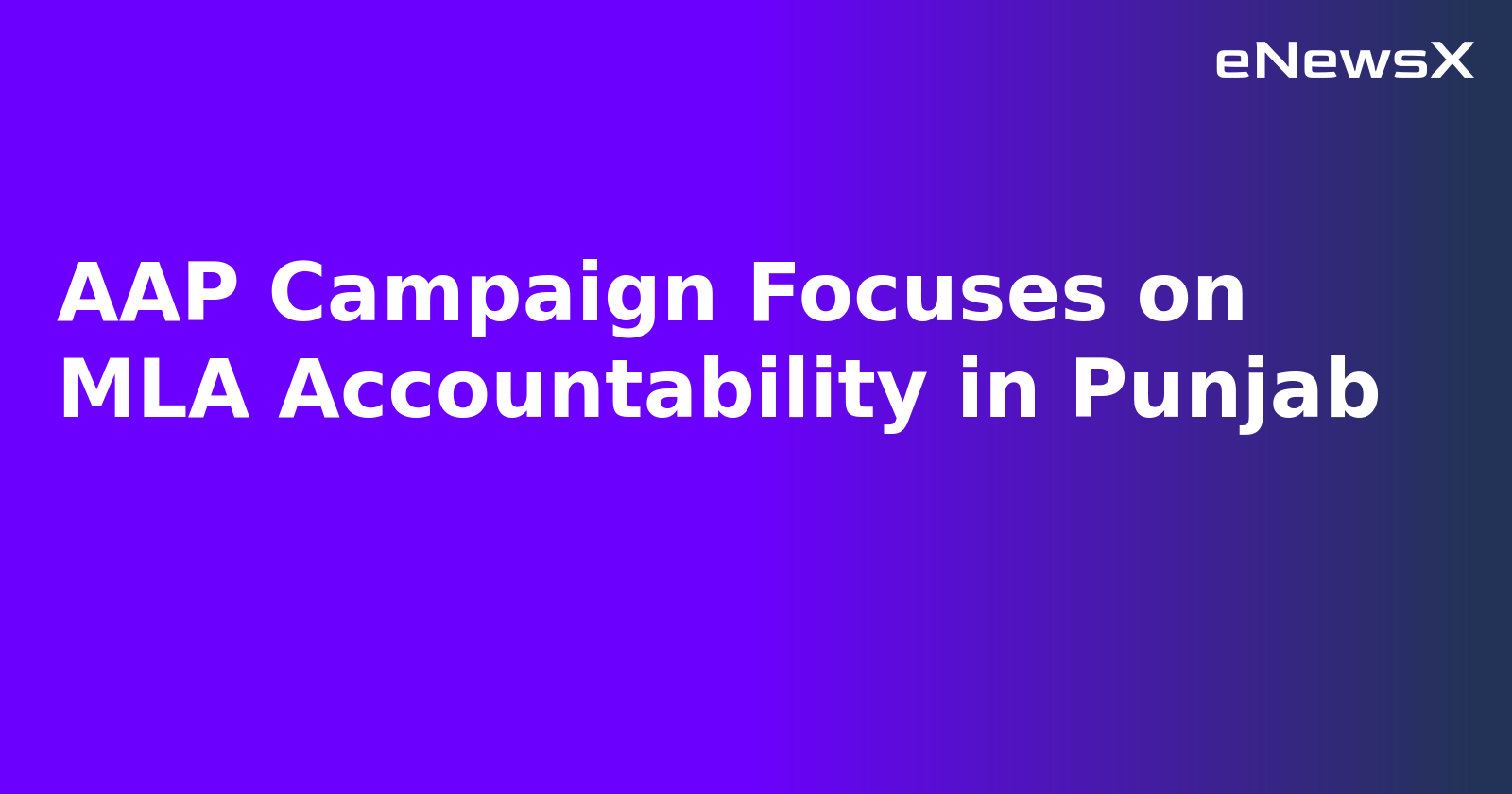 AAP Campaign Focuses on MLA Accountability in Punjab.webp AAP Campaign Focuses on MLA Accountability in Punjab.webp