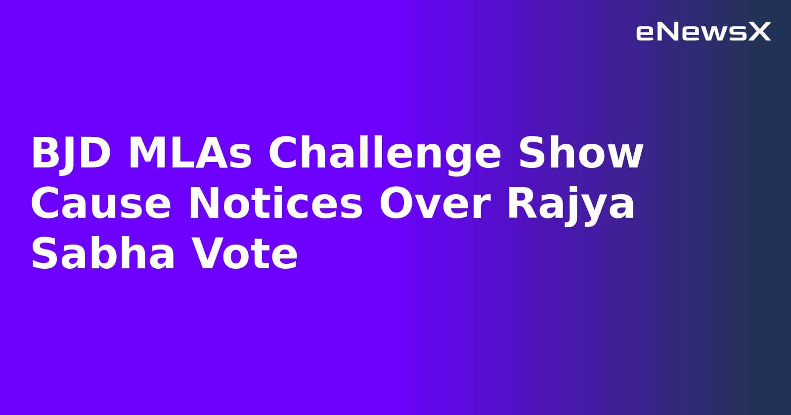 BJD MLAs Challenge Show Cause Notices Over Rajya Sabha Vote.webp BJD MLAs Challenge Show Cause Notices Over Rajya Sabha Vote.webp