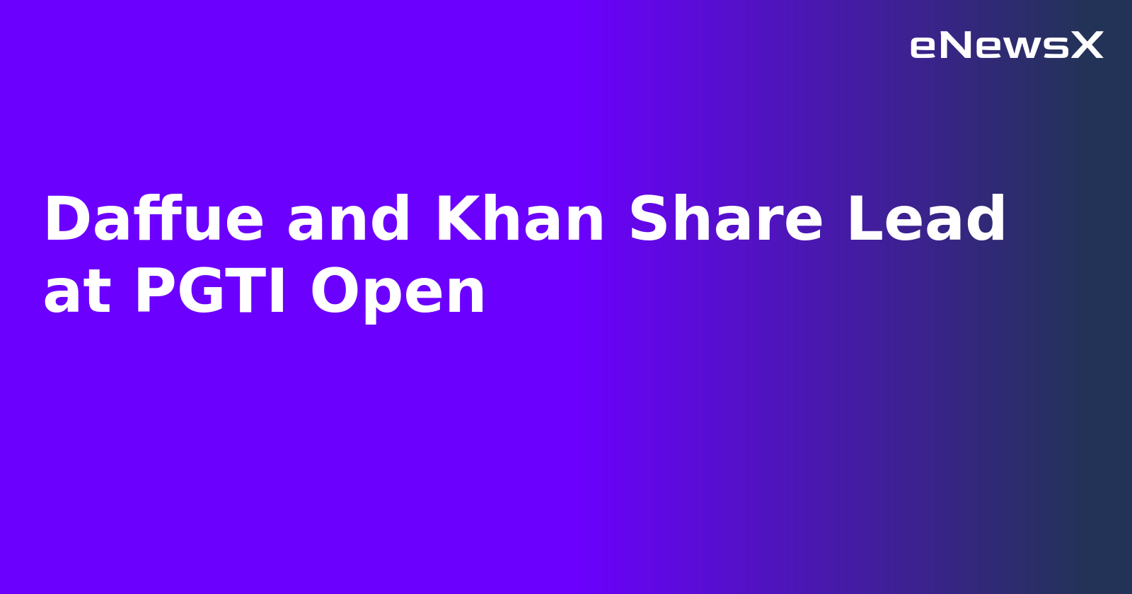 Daffue and Khan Share Lead at PGTI Open