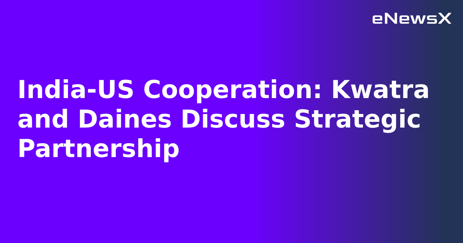 India-US Cooperation: Kwatra and Daines Discuss Strategic Partnership.webp