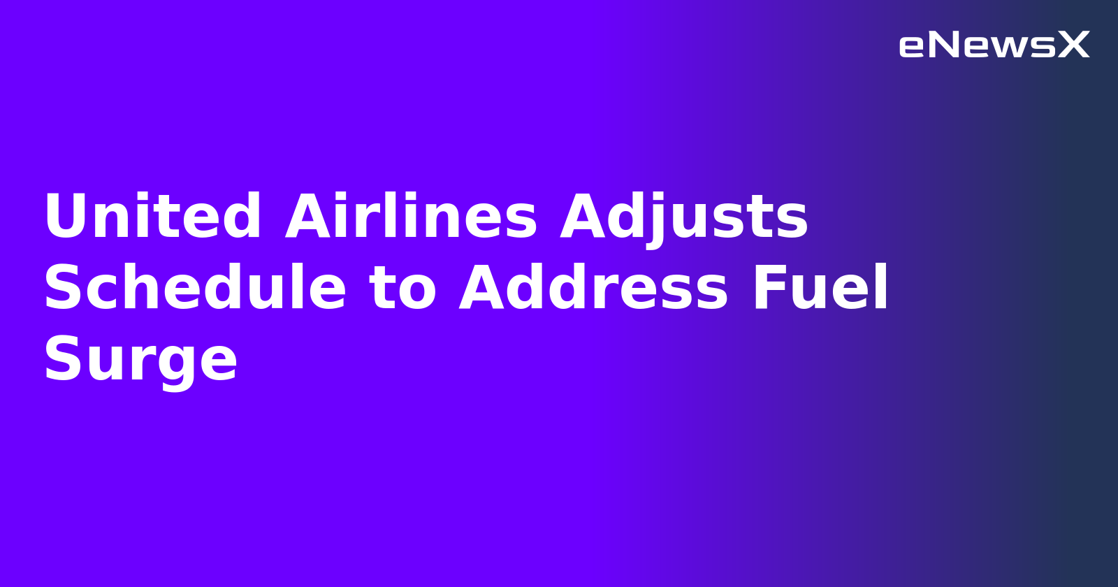 United Airlines Adjusts Schedule to Address Fuel Surge.webp
