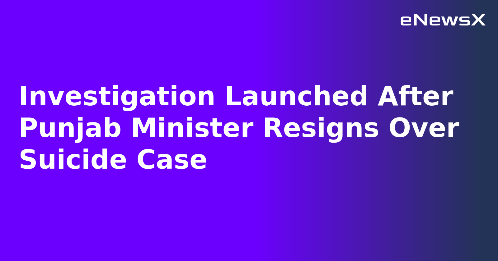 Investigation Launched After Punjab Minister Resigns Over Suicide Case.webp