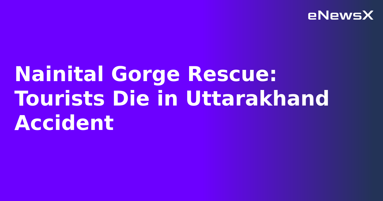 Nainital Gorge Rescue: Tourists Die in Uttarakhand Accident.webp Nainital Gorge Rescue: Tourists Die in Uttarakhand Accident.webp