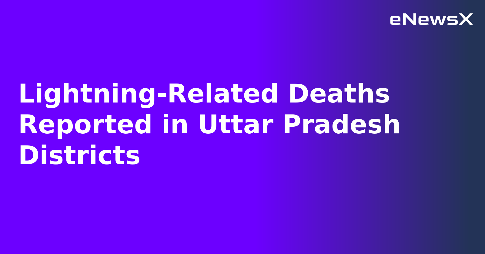 Lightning-Related Deaths Reported in Uttar Pradesh Districts.webp