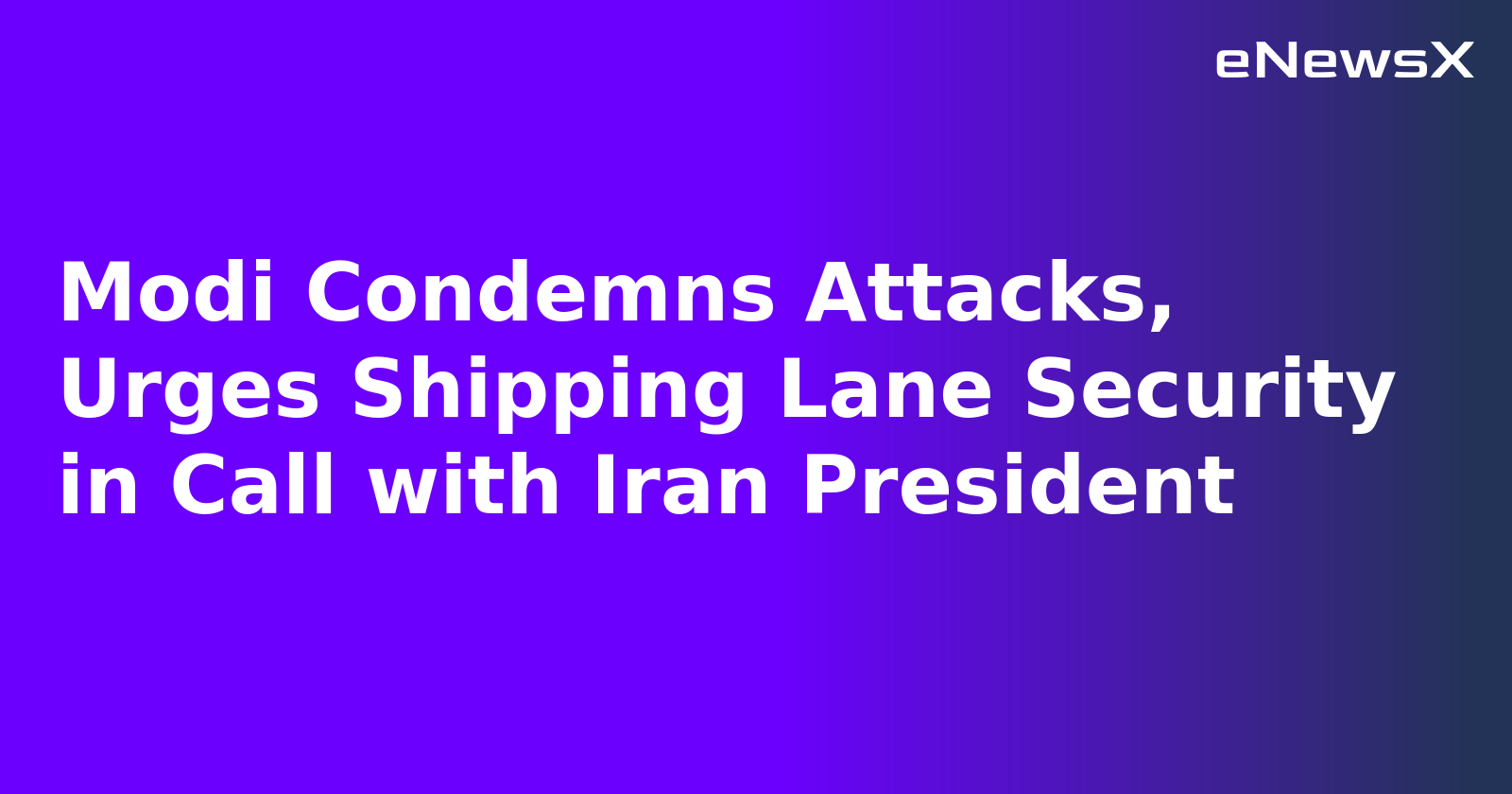 Modi Condemns Attacks, Urges Shipping Lane Security in Call with Iran President.webp Modi Condemns Attacks, Urges Shipping Lane Security in Call with Iran President.webp