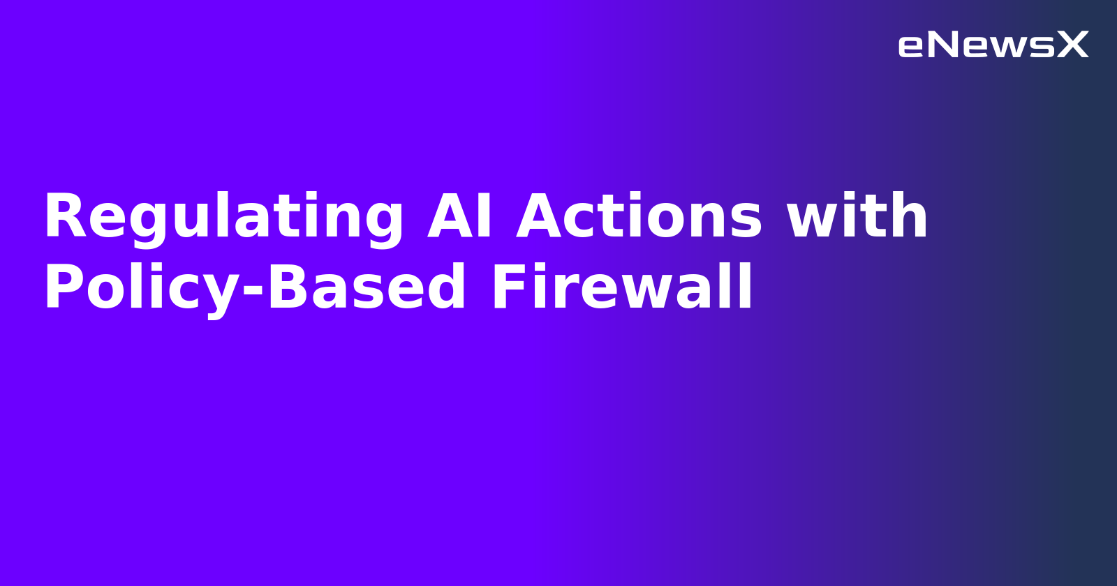 Regulating AI Actions with Policy-Based Firewall.webp