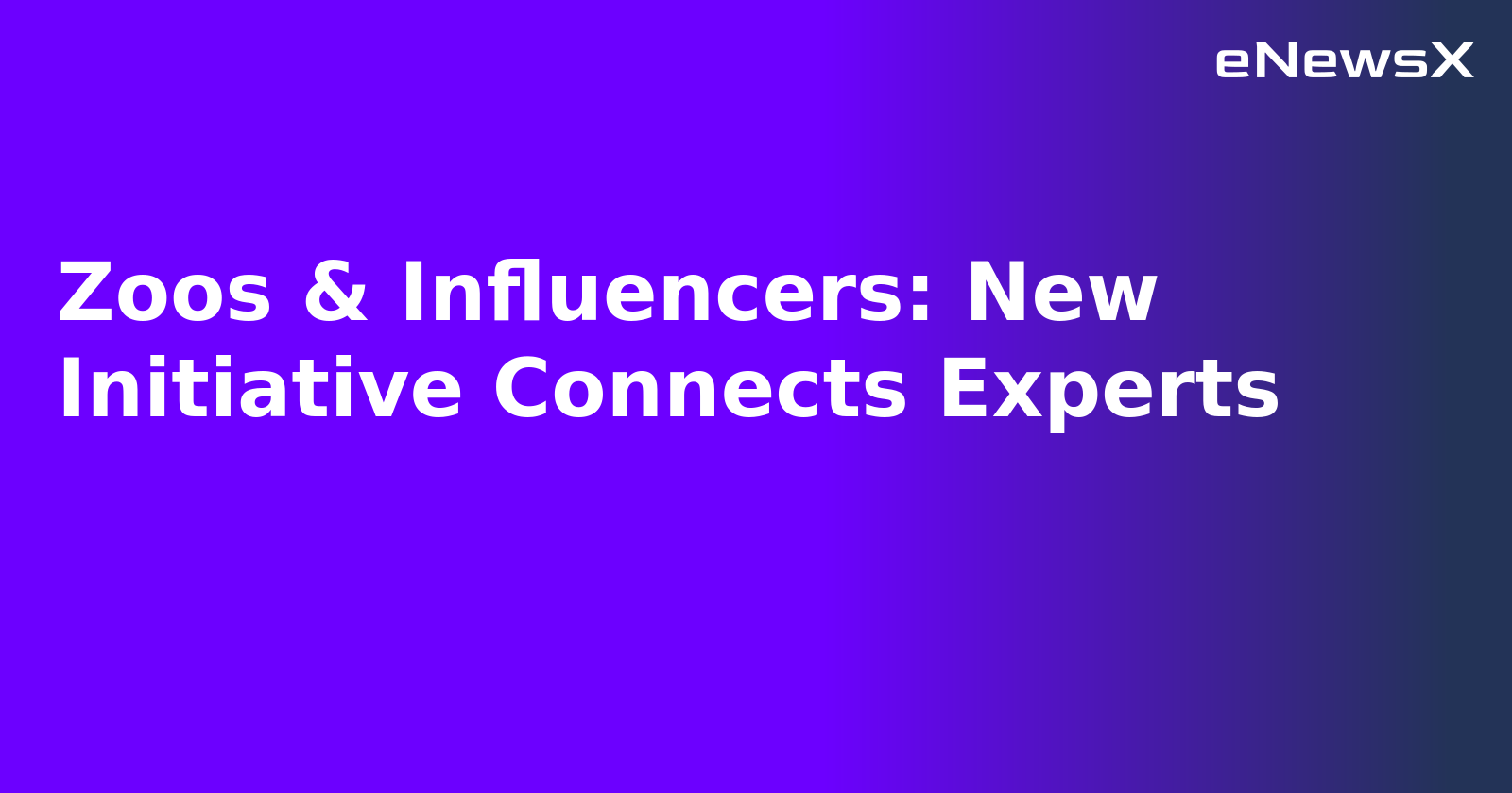 Zoos & Influencers: New Initiative Connects Experts.webp Zoos & Influencers: New Initiative Connects Experts.webp