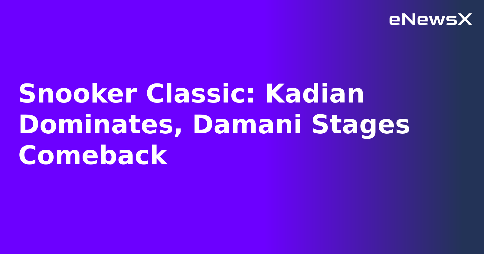 Snooker Classic: Kadian Dominates, Damani Stages Comeback