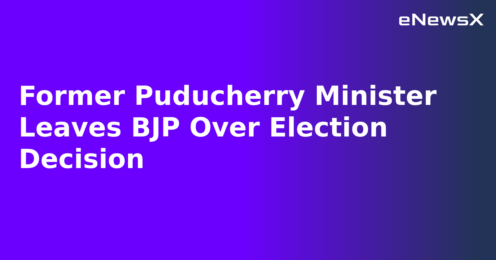 Former Puducherry Minister Leaves BJP Over Election Decision.webp