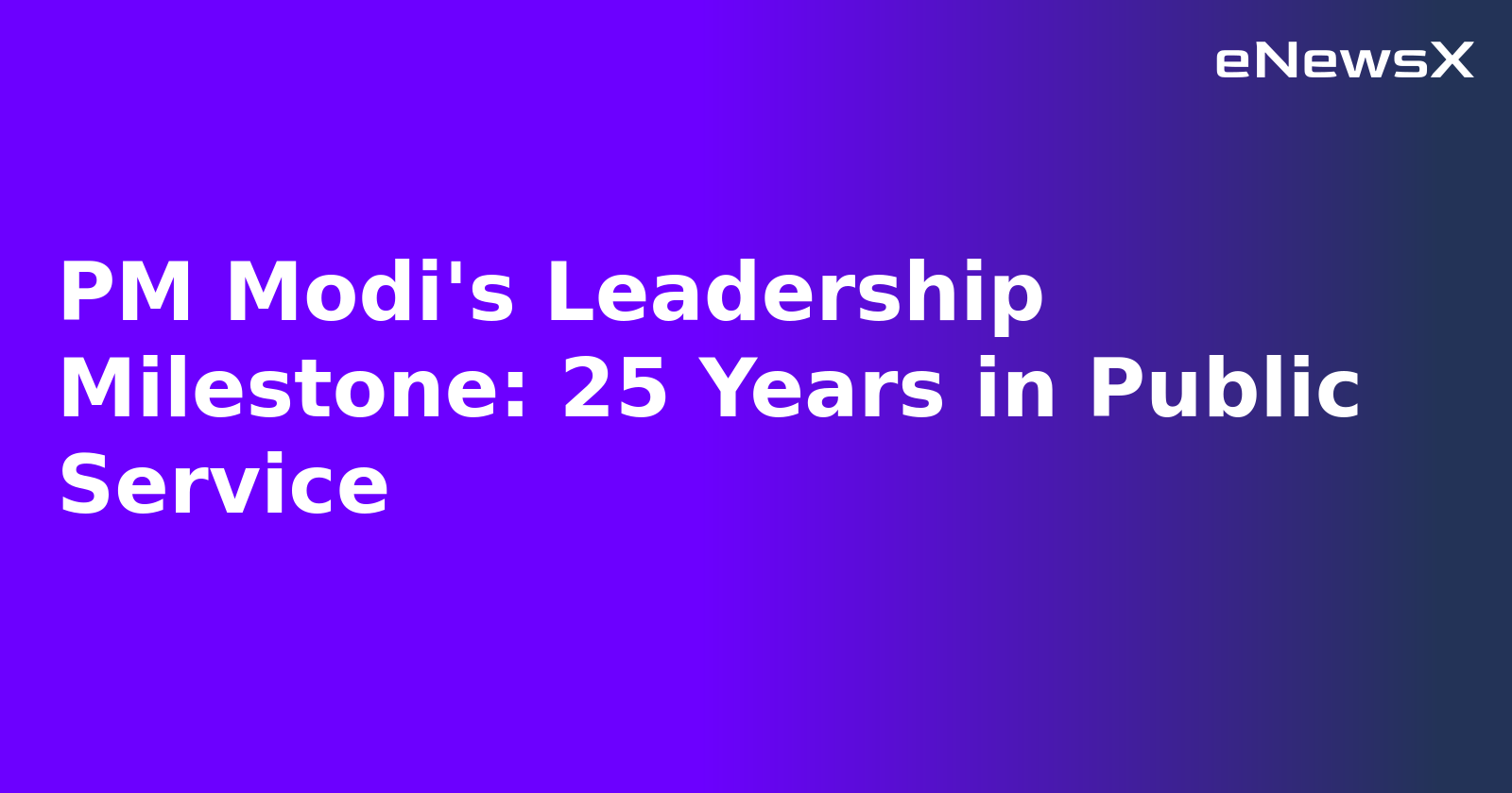PM Modi's Leadership Milestone: 25 Years in Public Service