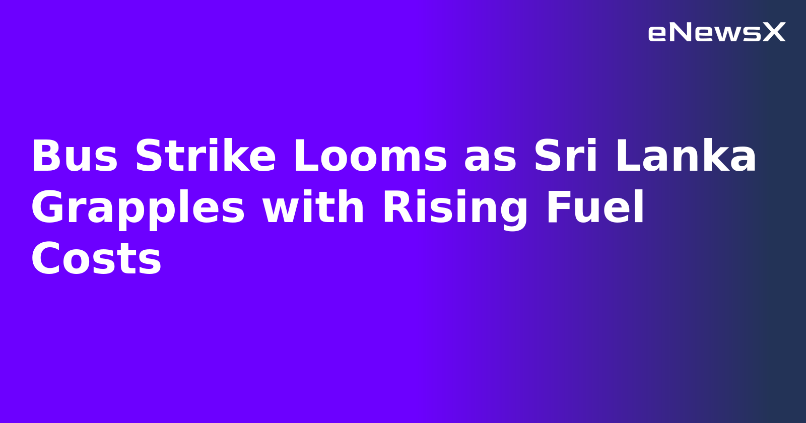 Bus Strike Looms as Sri Lanka Grapples with Rising Fuel Costs.webp Bus Strike Looms as Sri Lanka Grapples with Rising Fuel Costs.webp