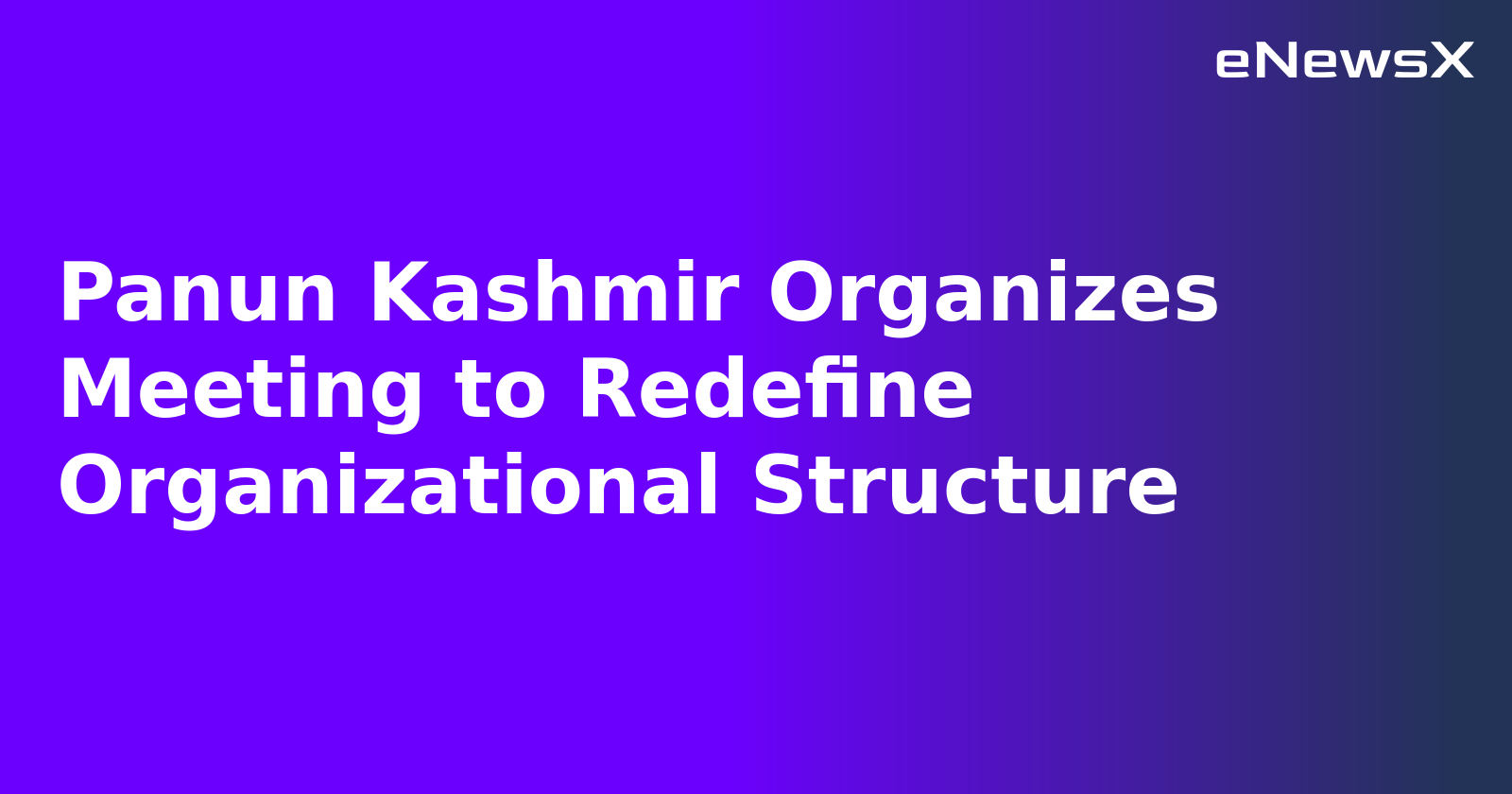 Panun Kashmir Organizes Meeting to Redefine Organizational Structure.webp Panun Kashmir Organizes Meeting to Redefine Organizational Structure.webp