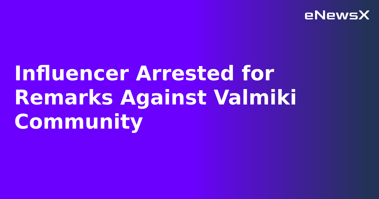 Influencer Arrested for Remarks Against Valmiki Community.webp Influencer Arrested for Remarks Against Valmiki Community.webp