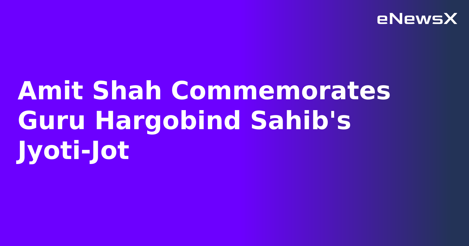 Amit Shah Commemorates Guru Hargobind Sahib's Jyoti-Jot.webp