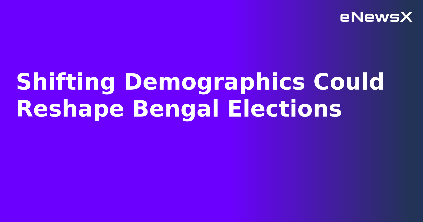 Shifting Demographics Could Reshape Bengal Elections.webp