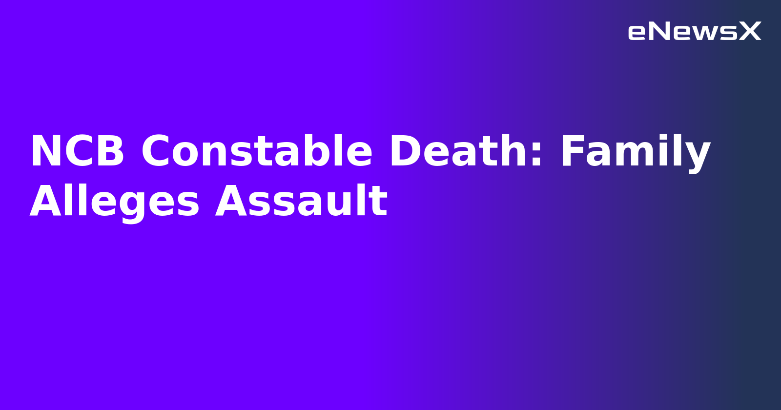 NCB Constable Death: Family Alleges Assault.webp