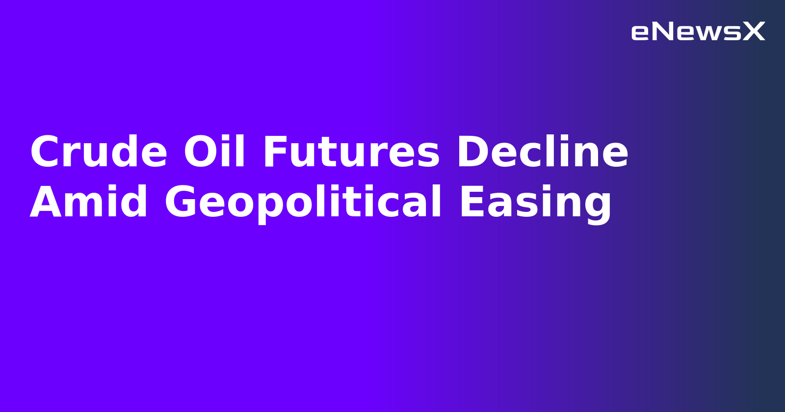 Crude Oil Futures Decline Amid Geopolitical Easing.webp