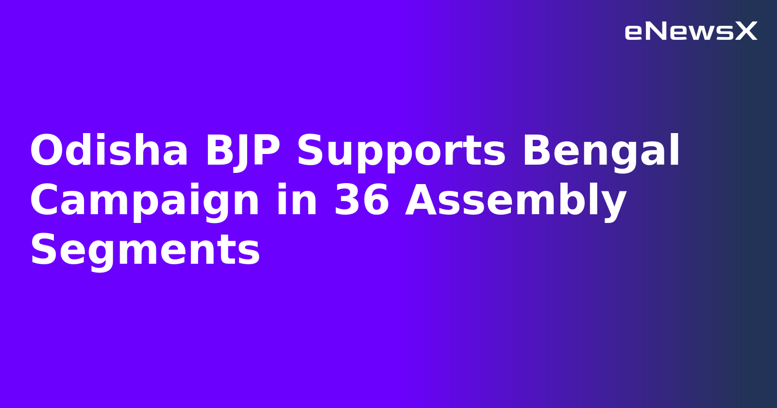 Odisha BJP Supports Bengal Campaign in 36 Assembly Segments.webp Odisha BJP Supports Bengal Campaign in 36 Assembly Segments.webp