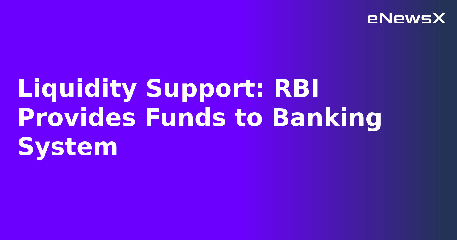 Liquidity Support: RBI Provides Funds to Banking System.webp