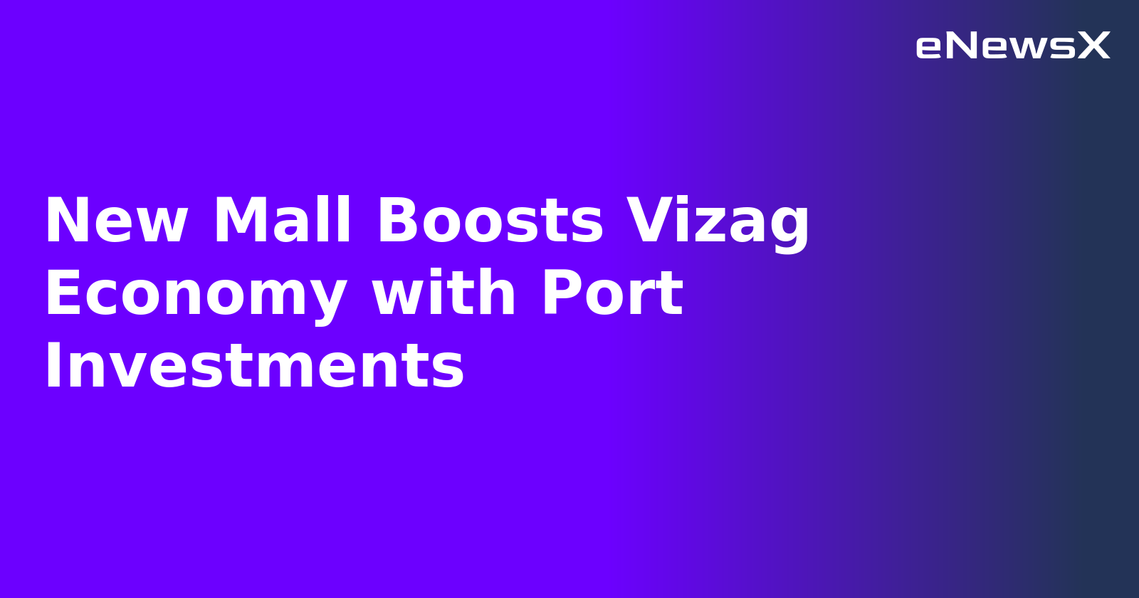 New Mall Boosts Vizag Economy with Port Investments.webp