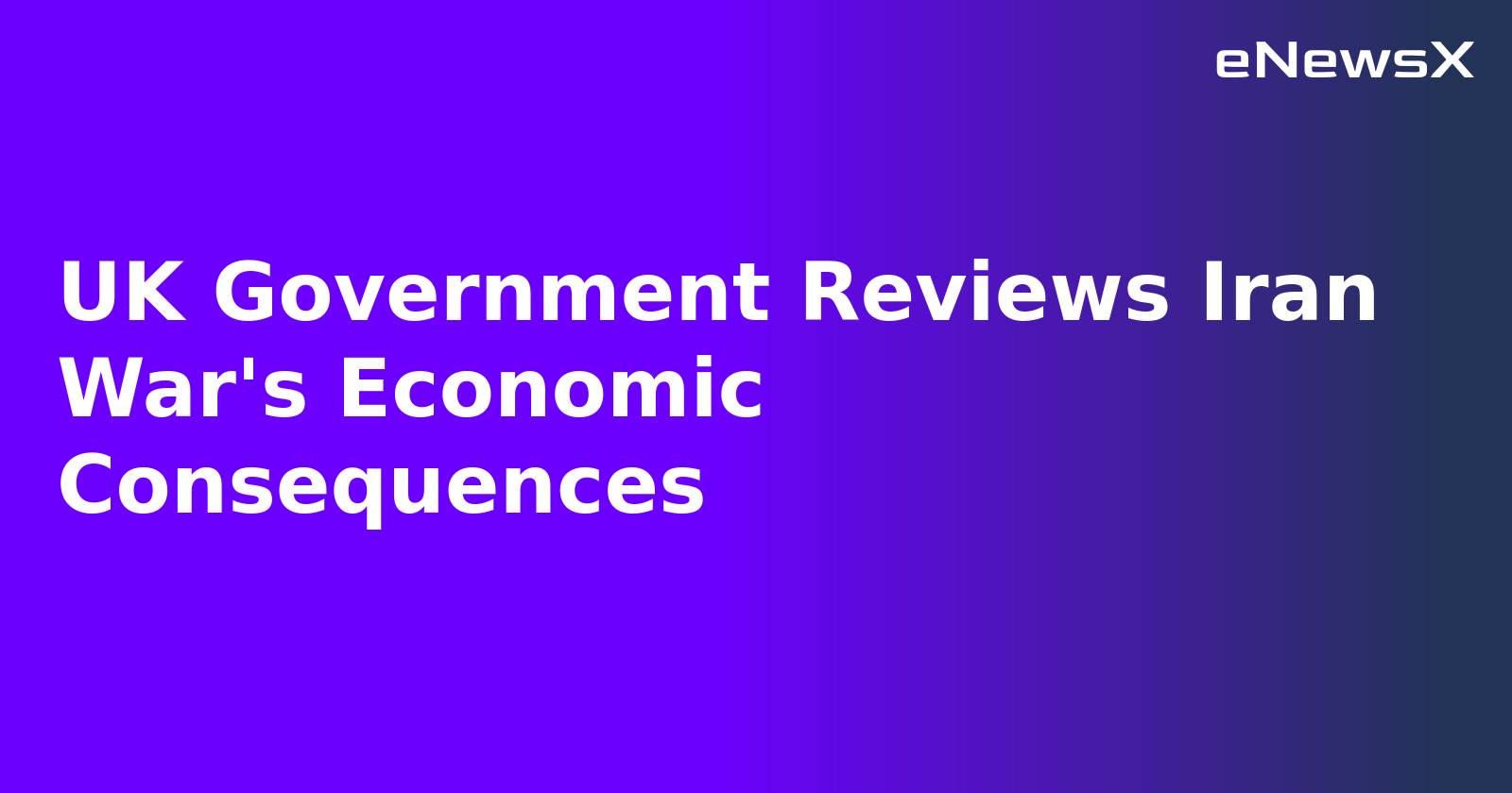 UK Government Reviews Iran War's Economic Consequences.webp