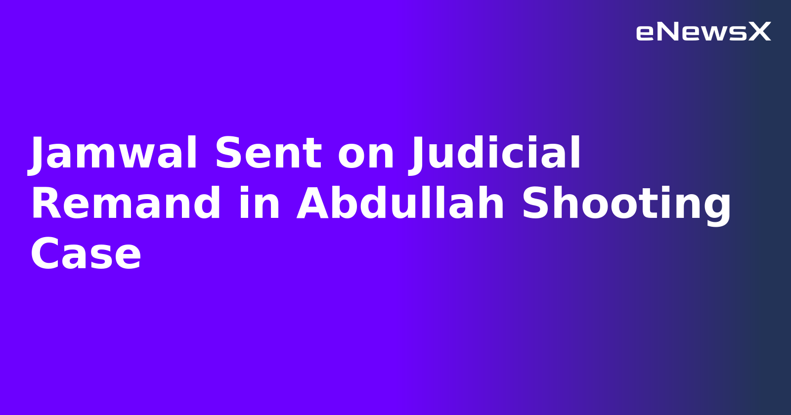 Jamwal Sent on Judicial Remand in Abdullah Shooting Case.webp