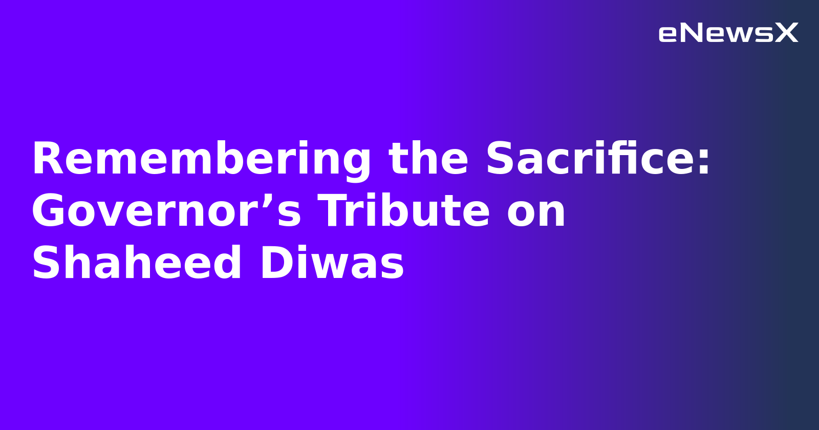 Remembering the Sacrifice: Governor’s Tribute on Shaheed Diwas.webp