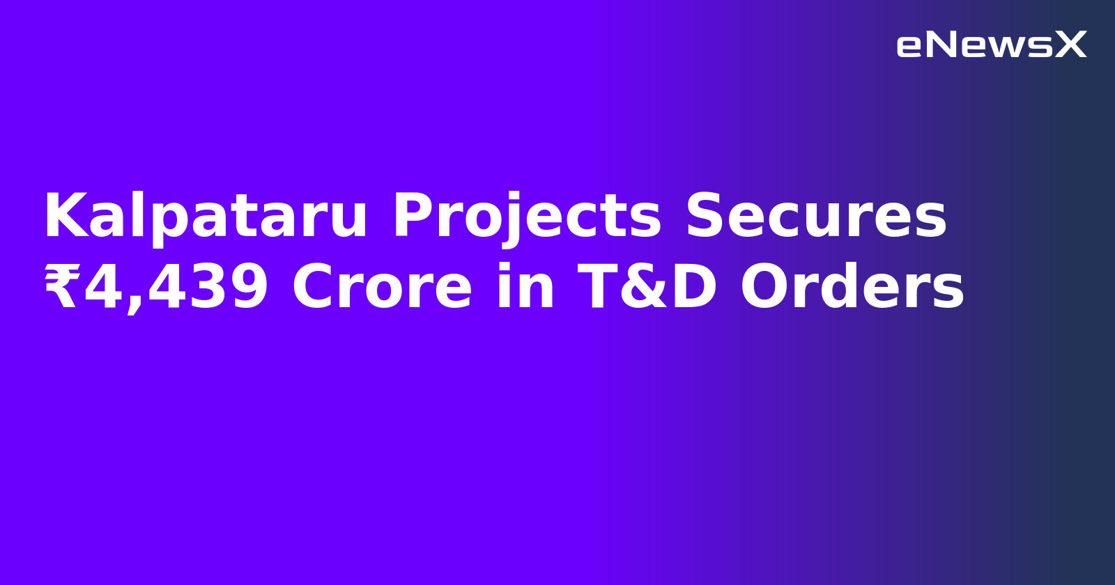 Kalpataru Projects Secures ₹4,439 Crore in T&D Orders.webp