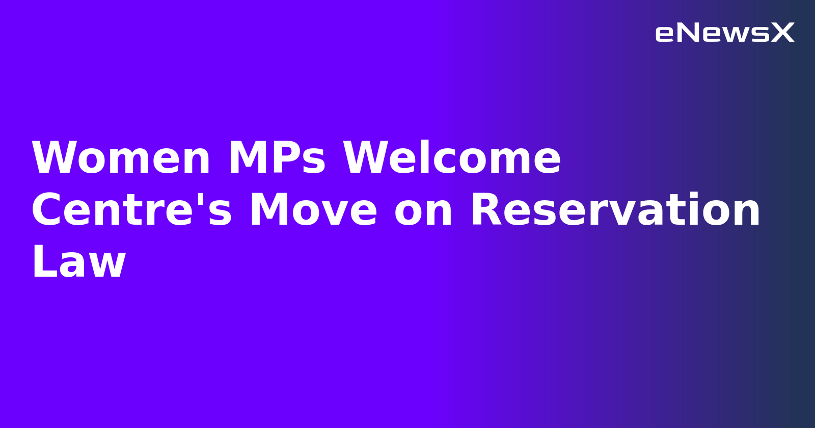 Women MPs Welcome Centre's Move on Reservation Law.webp